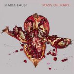 Maria Faust Mass of Mary
